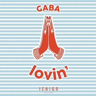 Lovin' by Gaba