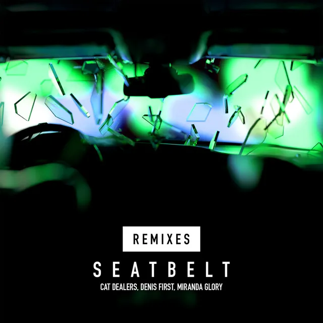 Seatbelt (with Denis First) - RØYAL Remix