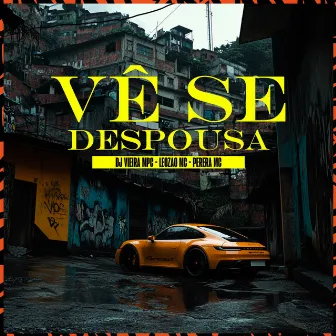 Vê Se Despousa by DJ Vieira MPC