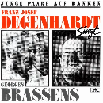 Junge Paare auf Bänken (Franz Josef Degenhardt singt Georges Brassens) by Franz Josef Degenhardt