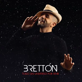 Todo un Universo por Vivir by Bretton