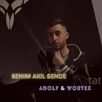 Benim Akıl Sende by Adolf