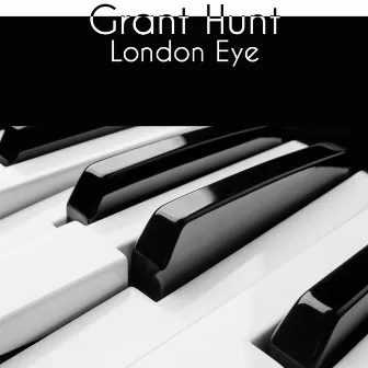 London Eye by Grant Hunt