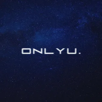 ONLY U by Hollowz