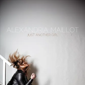 Just Another Girl by Alexandria Maillot