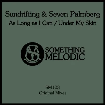 As Long as I Can / Under My Skin by Seven Palmberg