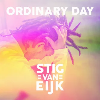 Ordinary Day by Stig Van Eijk