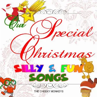 Our Special Christmas: Silly & Fun Songs by The Cheeky Monkeys