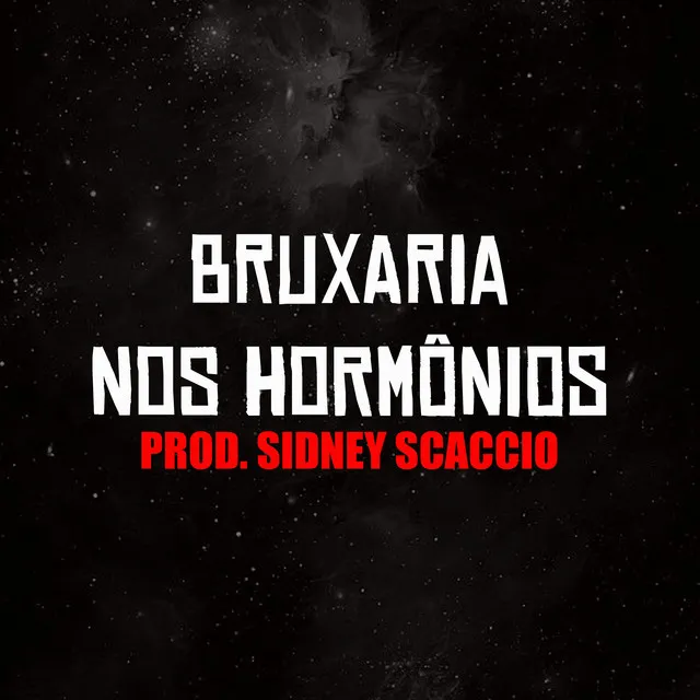 Bruxaria nos Hormônios