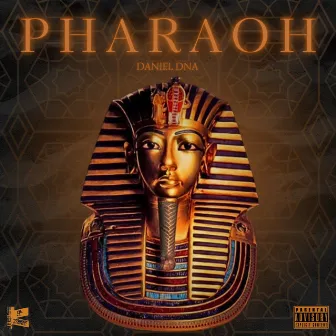 Pharaoh by Daniel DNA