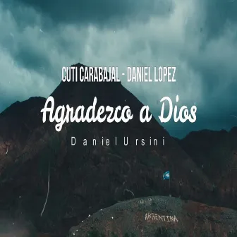 Cantando Agradezco a Dios by Daniel López