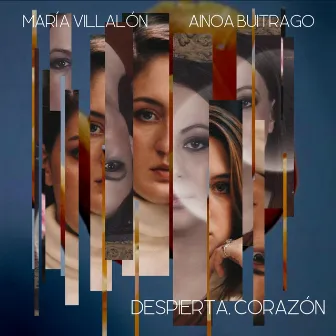 Despierta, Corazón (feat Ainoa Buitrago) by María Villalón