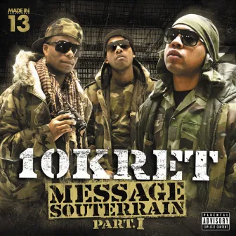 Message Souterrain Part.1 by 10 Kret