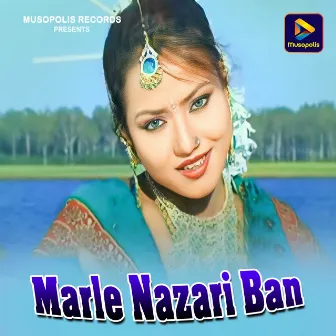 Marle Nazari Ban by KAVI KISHAN