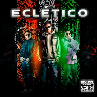 ECLÉTICO - LADO A by MC PH