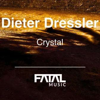 Crystal by Dieter Dressler