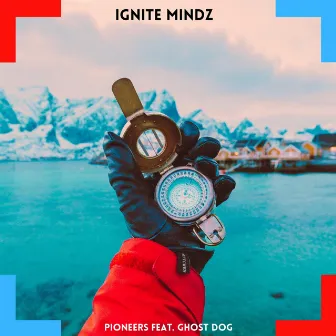 Pioneers by Ignite Mindz