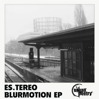 Blurmotion EP by Es.tereo