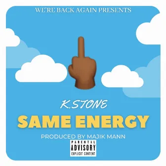 Same Energy by K-Stone