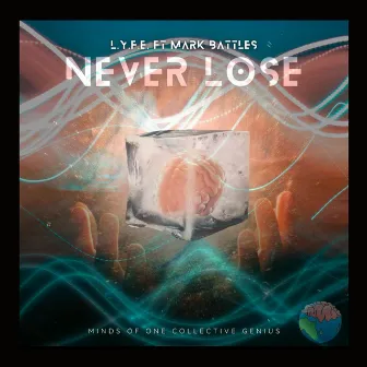 Never Lose by L.Y.F.E.