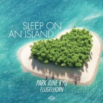 Sleep on an Island by 박준규