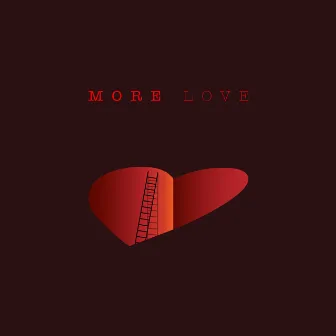 More Love by NOAH1LUV