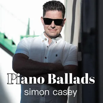 Piano Ballads by Simon Casey