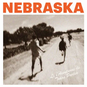 Las Aventuras de Todas Partes by Nebraska