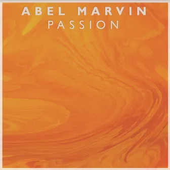 Passion by Abel Marvin