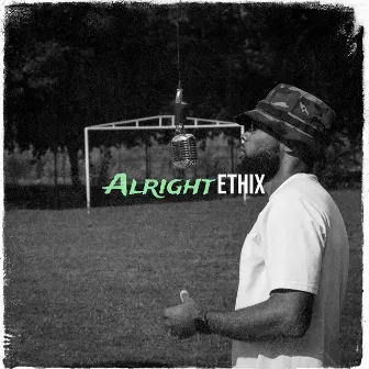 Alright by Ethix