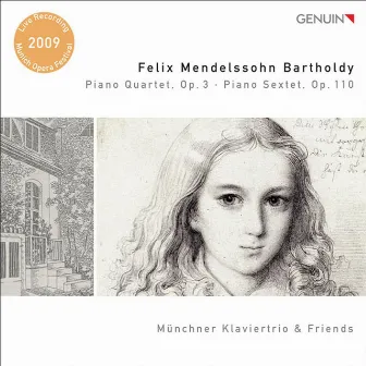 Mendelssohn, Felix: Piano Quartet, Op. 3 / Piano Sextet, Op. 110 by Munich Piano Trio