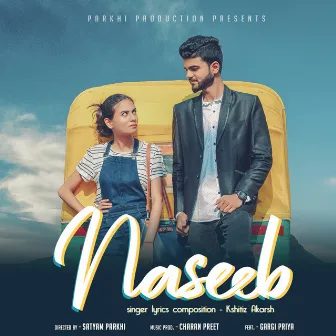 Naseeb - Single by Kshitiz Akarsh