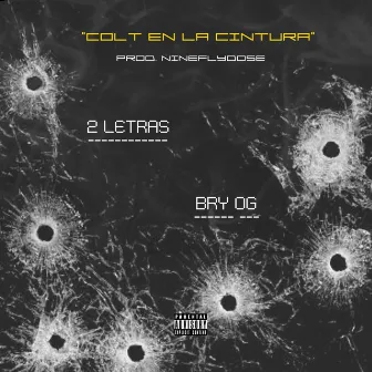 Colt en la Cintura by Bry OG