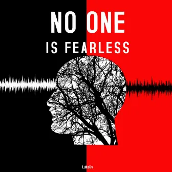 No One is Fearless by LukaKv