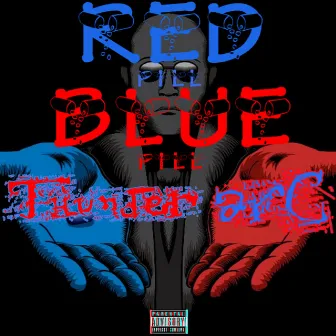 Red Pill, Blue Pill by Thunder ARC