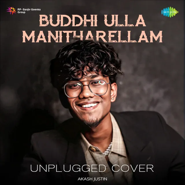 Buddhi Ulla Manitharellam - Unplugged Cover