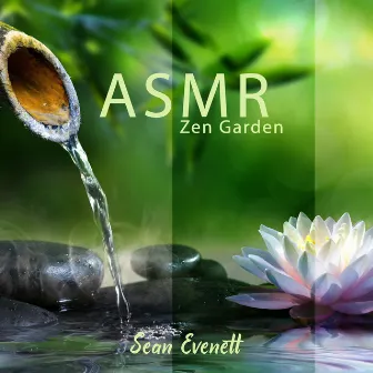 ASMR Zen Garden: Mindfulness Meditation by Sean Evenett