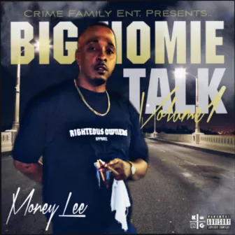 Big Homie Talk vol.1 by Money Lee