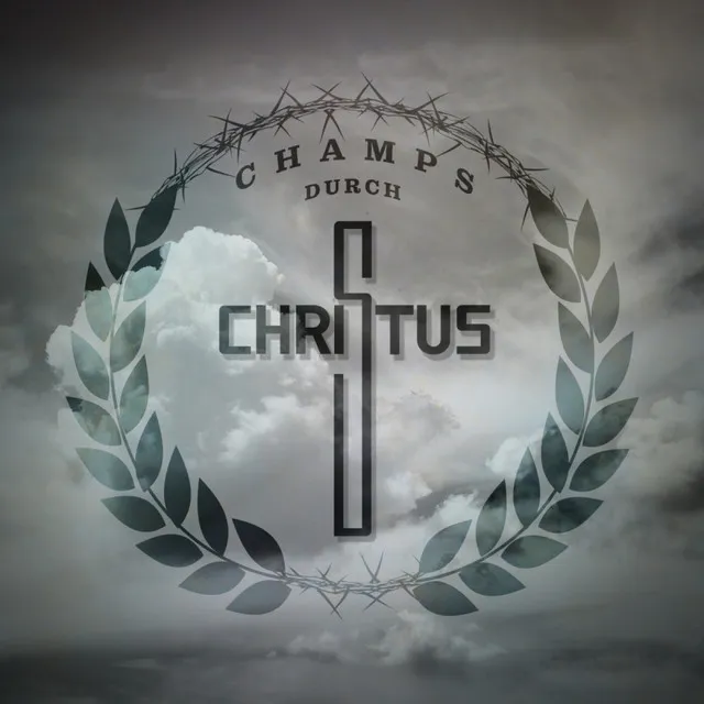 Champs durch Christus