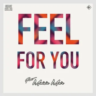 Feel for You by Chase Keller