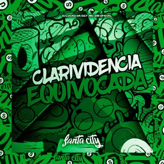 Clarividencia Equivocada by DJ LUCAS DA DZ7