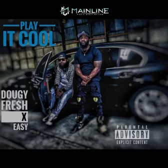 Play It Cool by Dougy Fresh