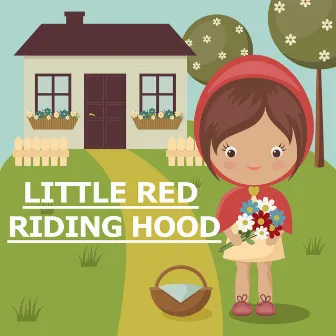 Little Red Riding Hood by Stories for Children