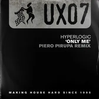 Only Me (Piero Pirupa Remix) by Hyperlogic