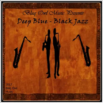 Black Jazz by Deep Blue