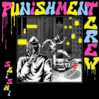 PUNISHMENT CREW by SQISHI