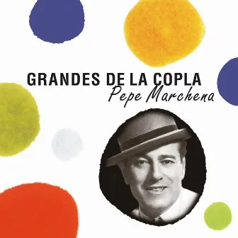 Grandes de la Copla by Pepe Marchena