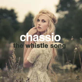 The Whistle Song by Chassio