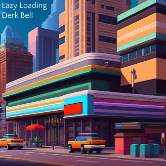 Lazy Loading by Derk Bell