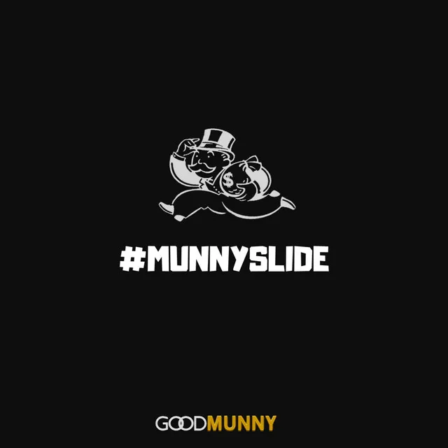 #Munnyslide